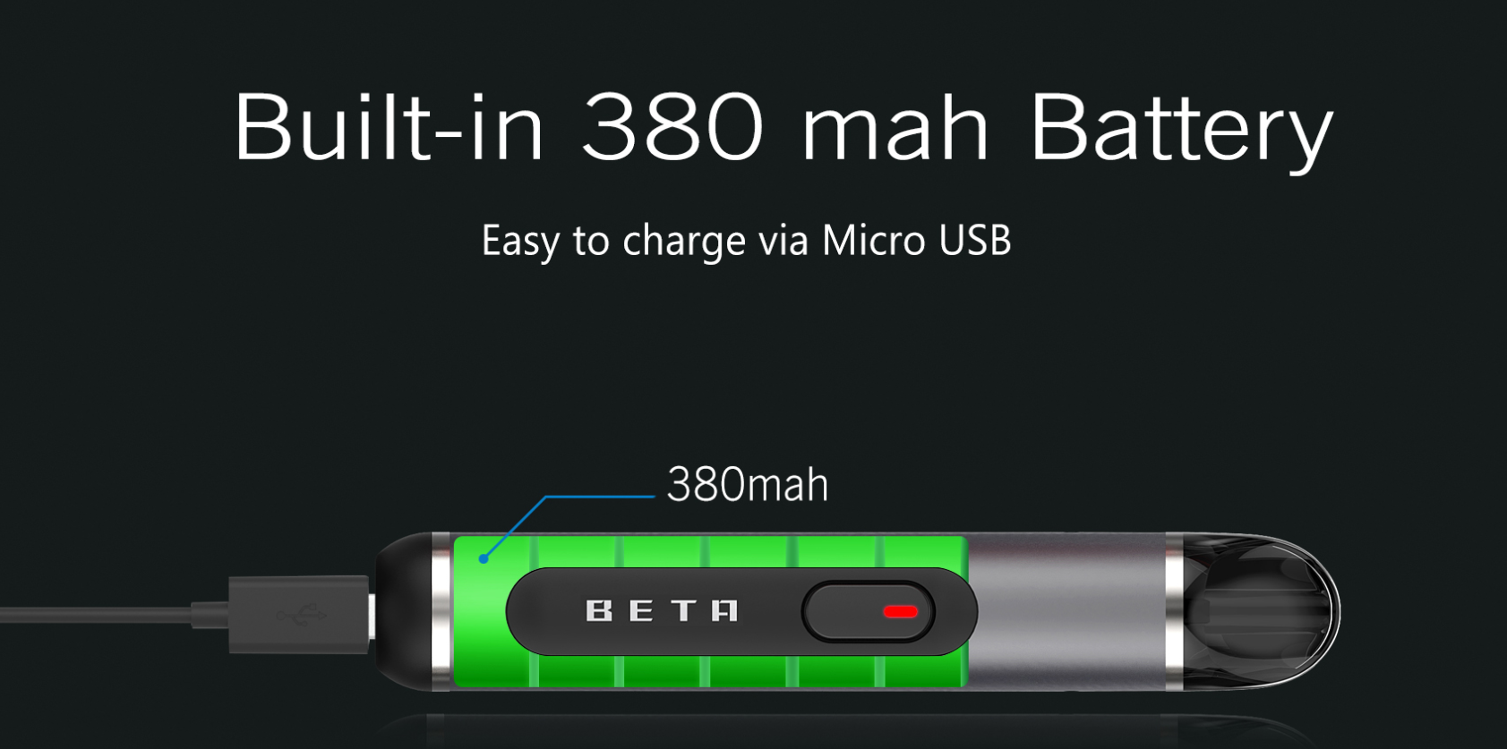 Built-in 380 mah battery